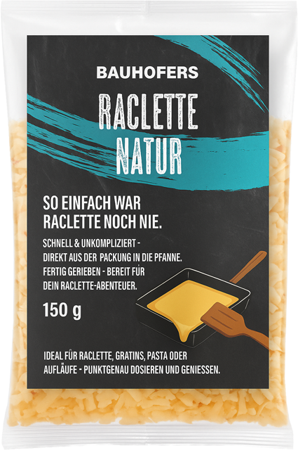 Bauhofers Raclette Natur